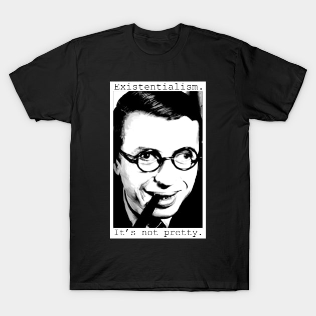 Existentialism T-Shirt by Patsi Nahmi Designs